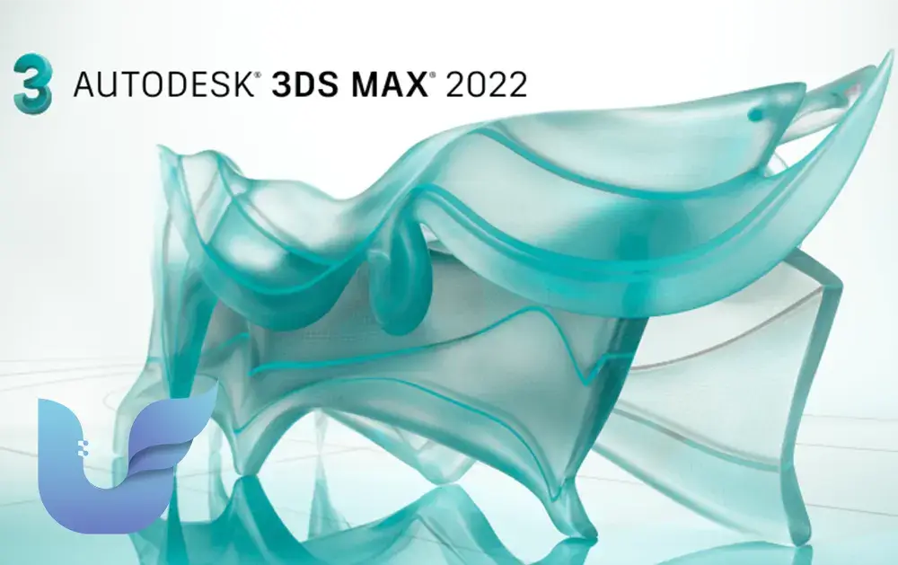 ۳DS Max 2022 - تری دی مکس ۲۰۲۲